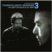 Transatlantic Sessions 3