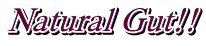Natural Gut!!