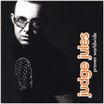 Proven Worldwide / Judge Jules